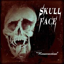 Skullface (FRA) : Ressurection